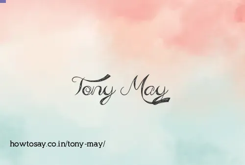 Tony May