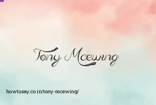Tony Mcewing
