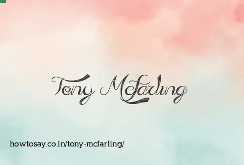 Tony Mcfarling