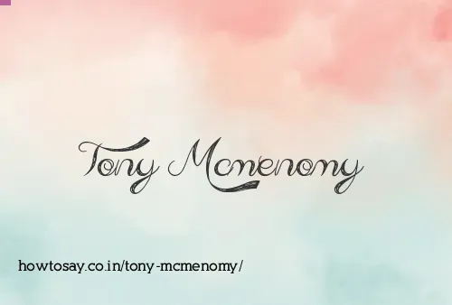 Tony Mcmenomy