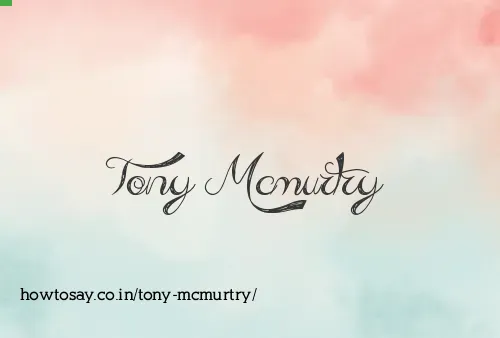 Tony Mcmurtry