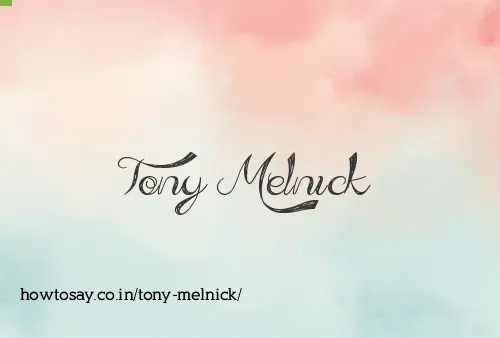 Tony Melnick