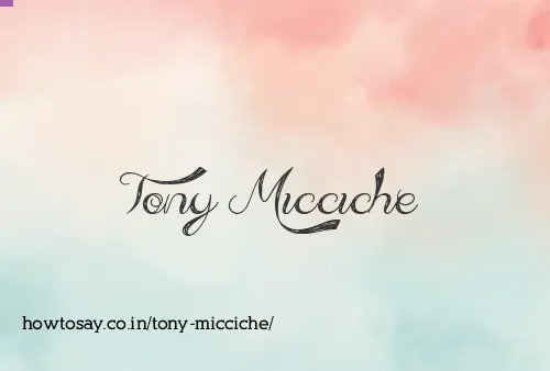 Tony Micciche