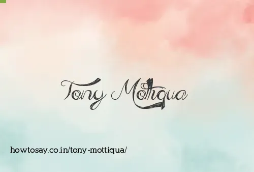 Tony Mottiqua