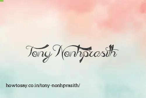 Tony Nonhprasith