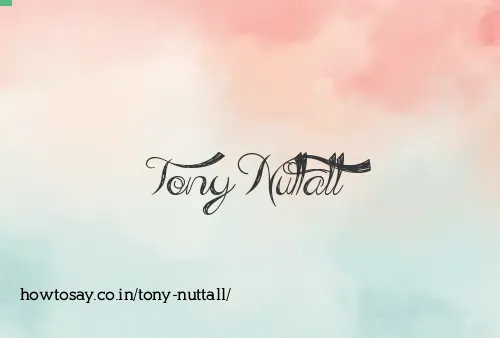 Tony Nuttall