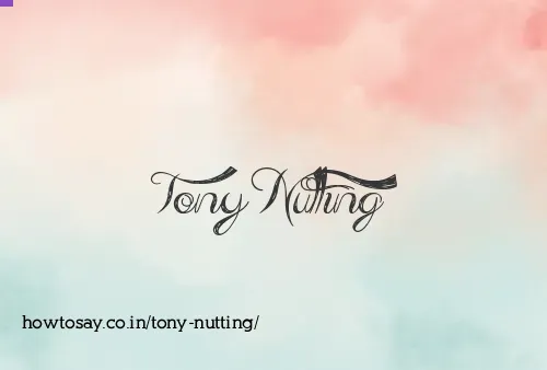 Tony Nutting
