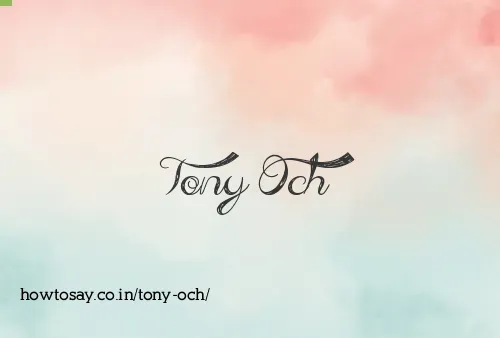 Tony Och