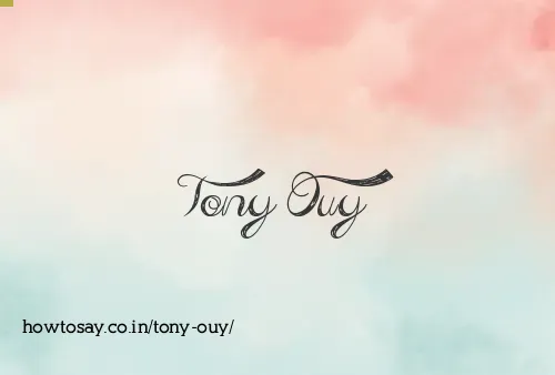 Tony Ouy