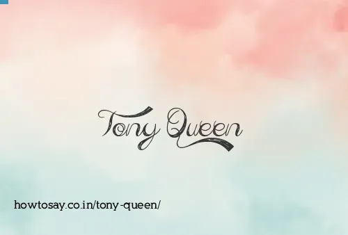 Tony Queen