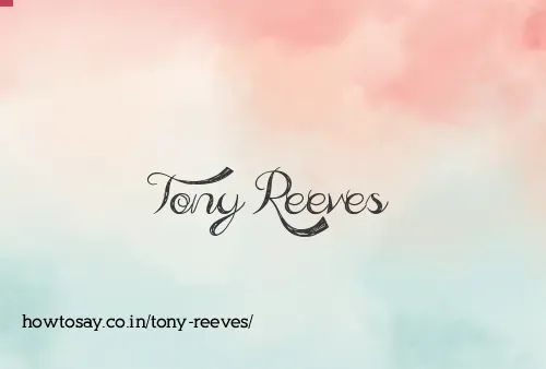 Tony Reeves