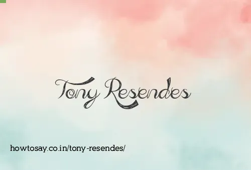 Tony Resendes
