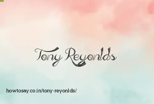 Tony Reyonlds
