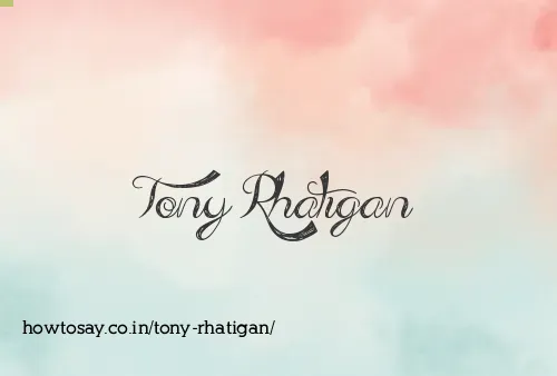 Tony Rhatigan