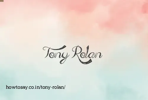Tony Rolan