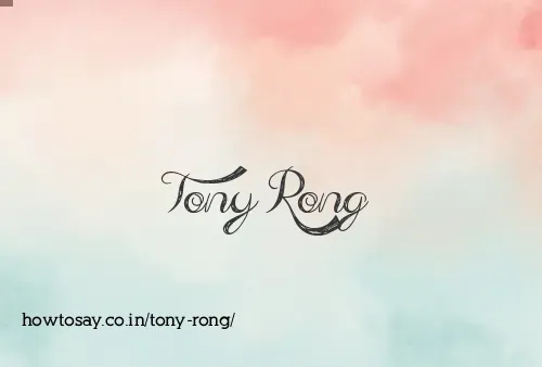 Tony Rong