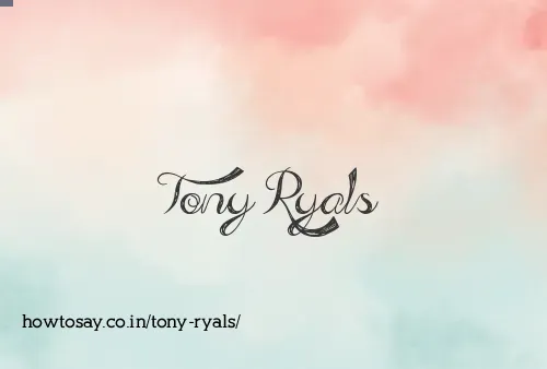 Tony Ryals