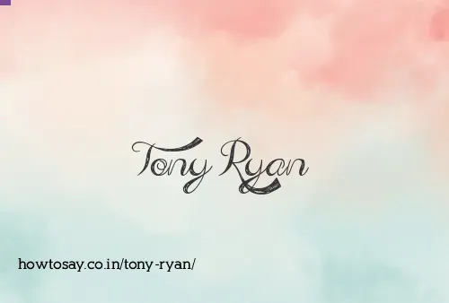 Tony Ryan