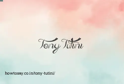 Tony Tutini