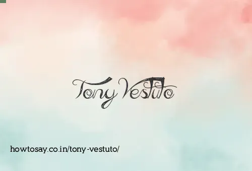 Tony Vestuto