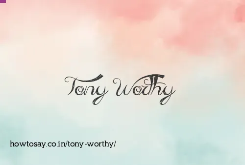 Tony Worthy