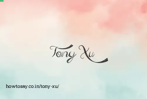 Tony Xu