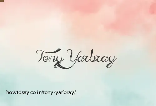 Tony Yarbray