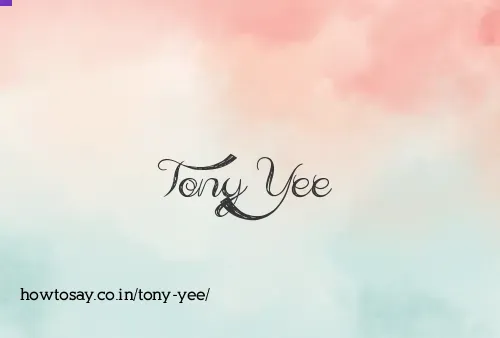 Tony Yee