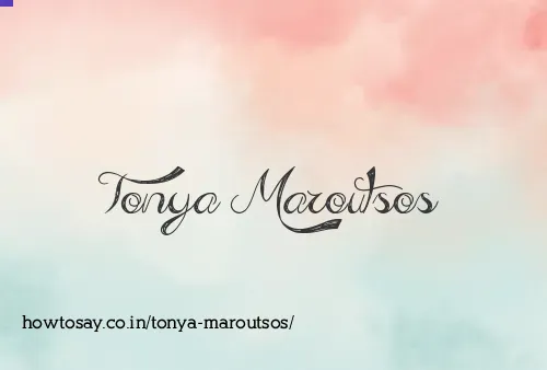 Tonya Maroutsos
