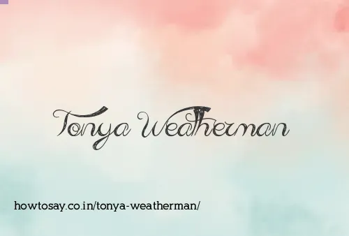 Tonya Weatherman