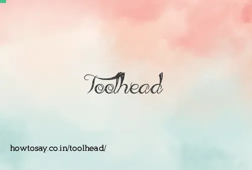 Toolhead
