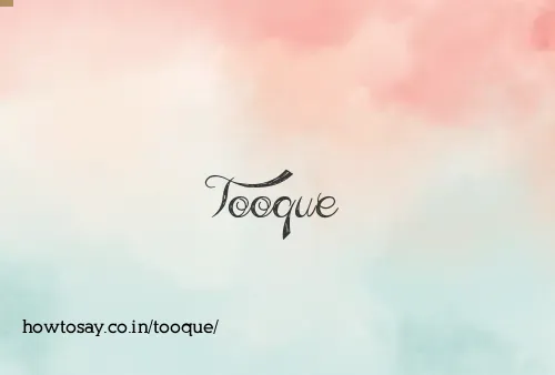 Tooque