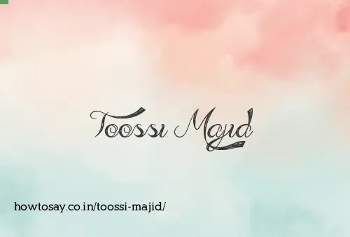 Toossi Majid