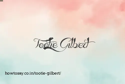 Tootie Gilbert