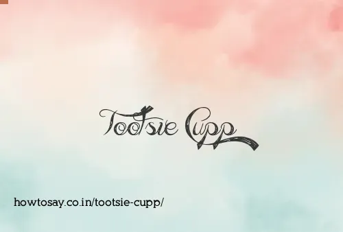 Tootsie Cupp