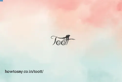 Toott