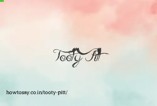 Tooty Pitt