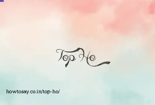 Top Ho