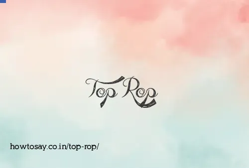 Top Rop