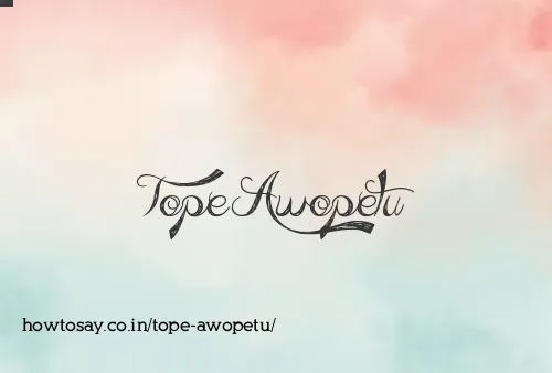 Tope Awopetu