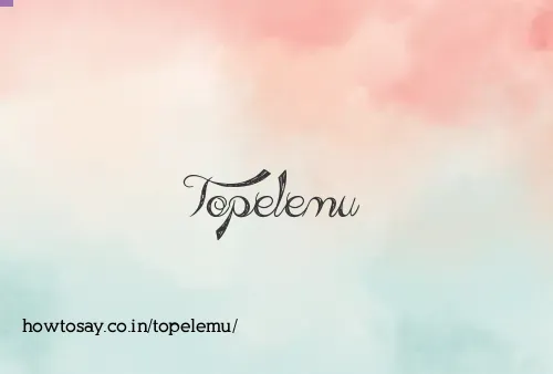 Topelemu