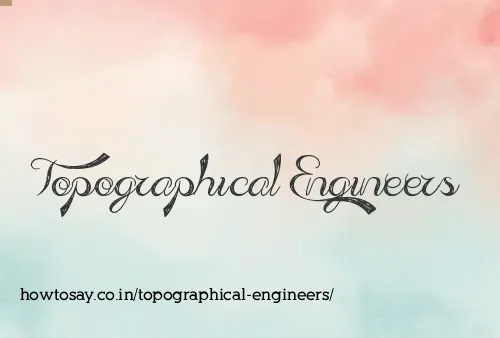 Topographical Engineers