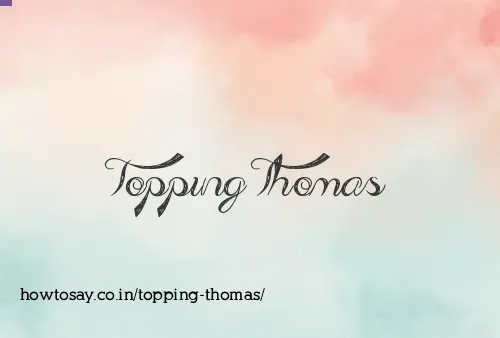 Topping Thomas