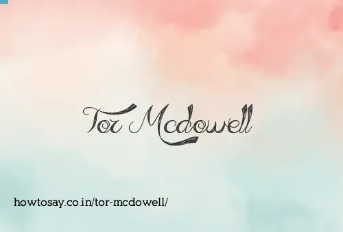 Tor Mcdowell