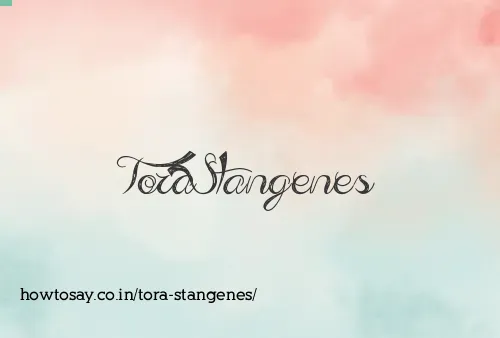 Tora Stangenes