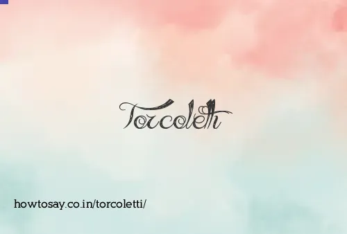 Torcoletti