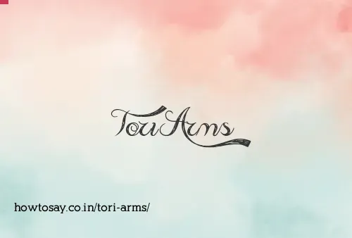 Tori Arms
