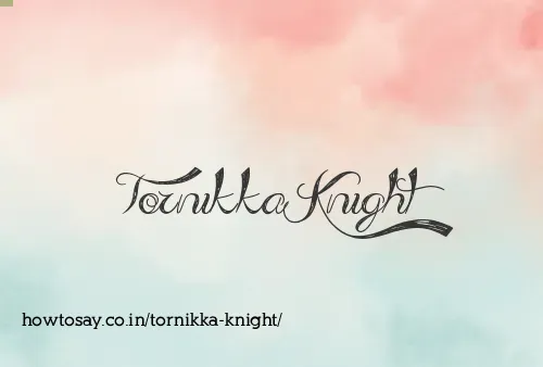Tornikka Knight