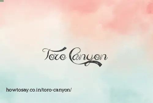 Toro Canyon