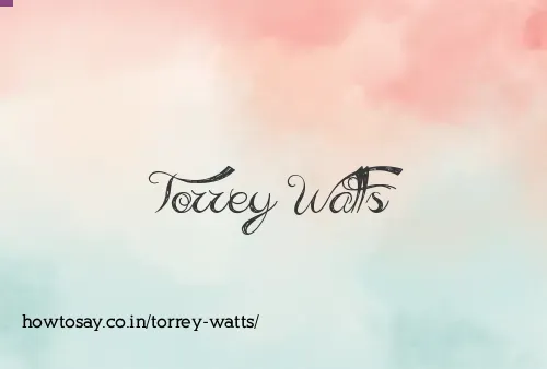 Torrey Watts